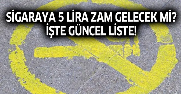 Sigaraya zam mı geldi? Eylül 2019 sigara zammı...