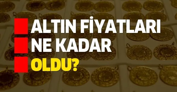 Gram ve çeyrek altın fiyatları ne kadar oldu?