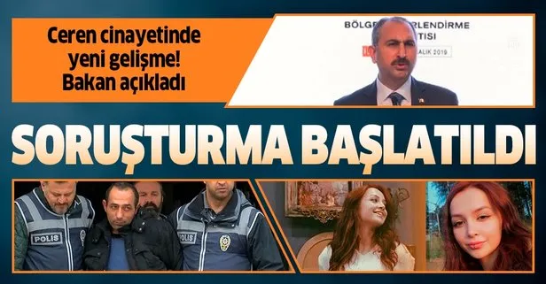Son dakika: Adalet Bakanı Gül’den Ceren Özdemir cinayetiyle ilgili flaş açıklamalar