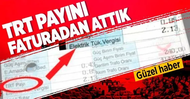 Elektrik faturalarındaki TRT payını kaldıran düzenleme TBMM’de kabul edildi
