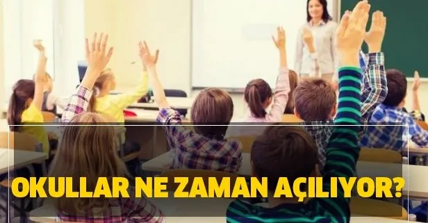 Okullar ne zaman açılıyor 2020? Okullar 1 Haziran’da açılacak mı?