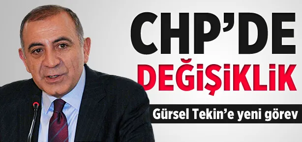 Gürsel Tekin’e yeni görev