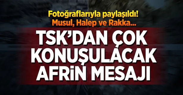 TSK'dan Afrin mesajı