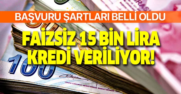 Faizsiz kredi müjdesi geldi! Hızlıca 15 bin lira kredi veriliyor! İşte başvuru şartı ve geri ödeme planı