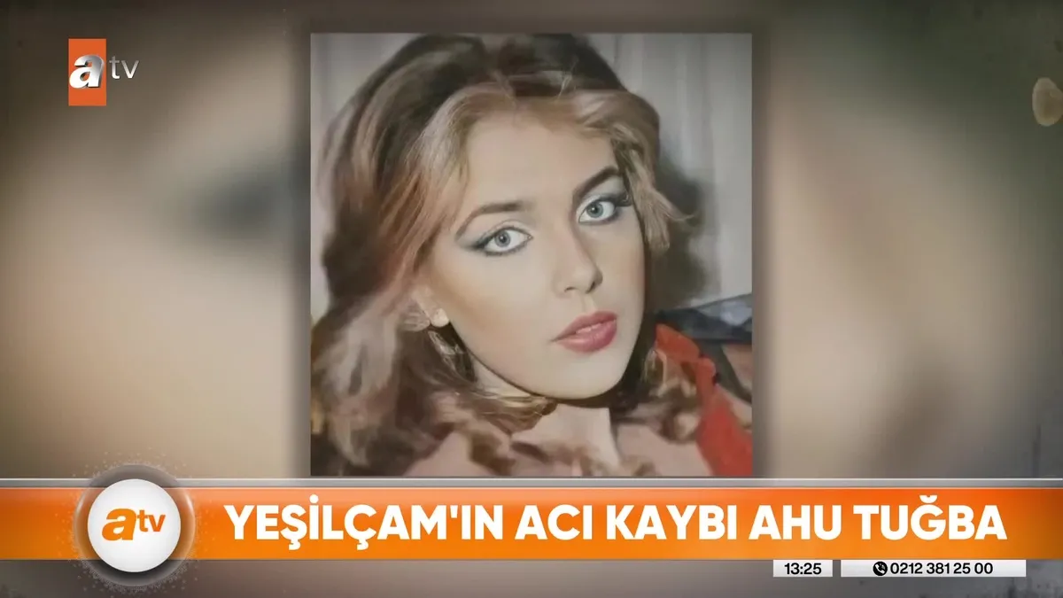 AHU TUĞBA öldü mü? Yeşilçam'ın acı kaybı!