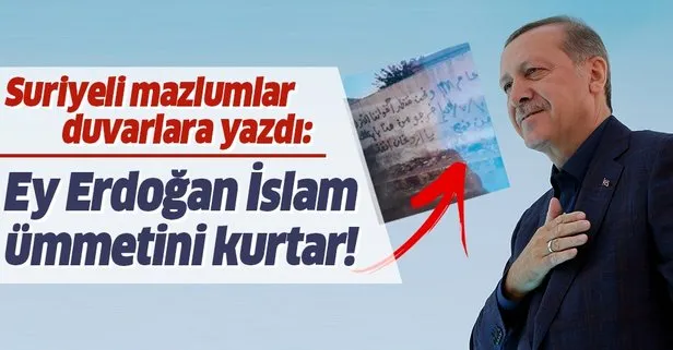 Münbiç’in duvarlarına yazdılar: Ey Erdoğan, İslam ümmetini kurtar!