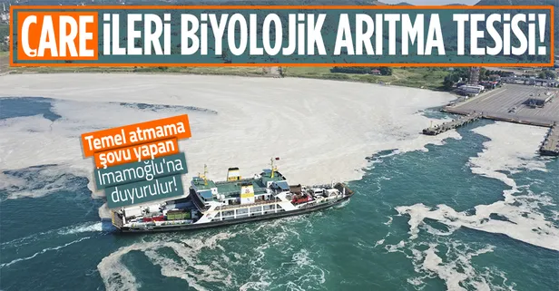 Silahtarağa'daki temel atmama şovu yapan Ekrem İmamoğlu'na duyurulur! İstanbul'daki müsilaj işgalinde çare ileri biyolojik arıtma tesisi!