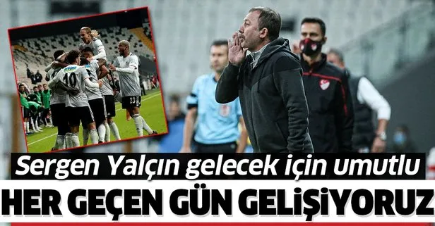 Beşiktaş’ın hocası Sergen Yalçın, gelecek için umutlu konuştu! Her geçen gün gelişiyoruz