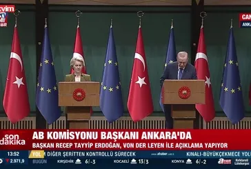 Leyen: ''Türkiye'nin çabasının yanındayız!''