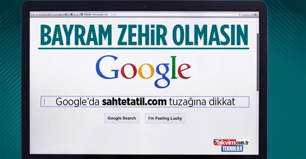 Tatilciye Google'e tuzağı: Dolandırıcılar bayramı zehir ediyor
