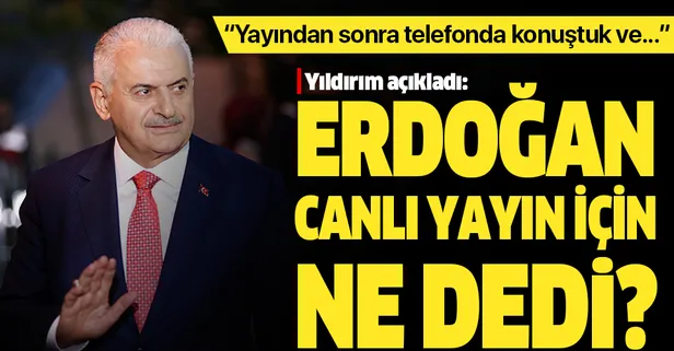 Binali Yıldırım'dan canlı yayında önemli açıklamalar