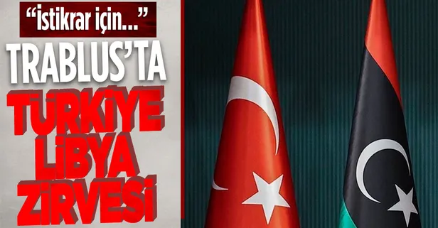 Trablus'ta Türkiye - Libya zirvesi! "Ülkenin istikrarı için anayasanın kabulü şart"