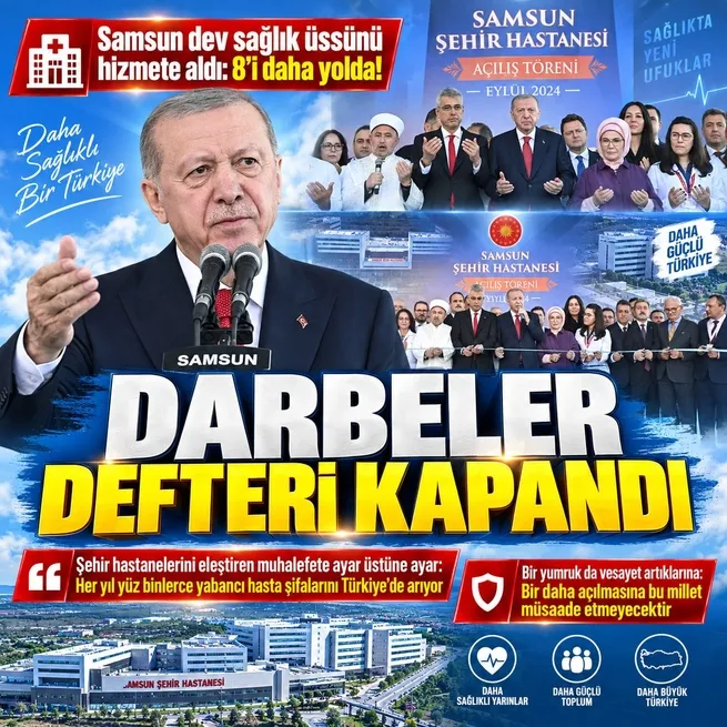 Başkan Erdoğan Samsunda şehir hastanesini açtı milli irade mesajı verdi: Darbeler defteri kapandı!