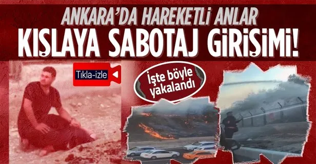 Son dakika: Ankara’da kışlaya sabotaj girişimi önlendi: Şüpheli PKK yanlısı çıktı