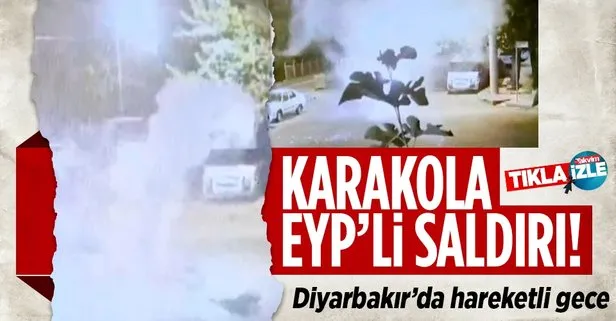 Diyarbakır Yenişehir’de polis karakoluna EYP’li saldırı