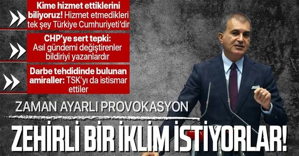 Son dakika: AK Parti Sözcüsü Ömer Çelik’ten emekli amirallerin darbe imalı bildirisine tepki: Zaman ayarlı bir provokasyondur
