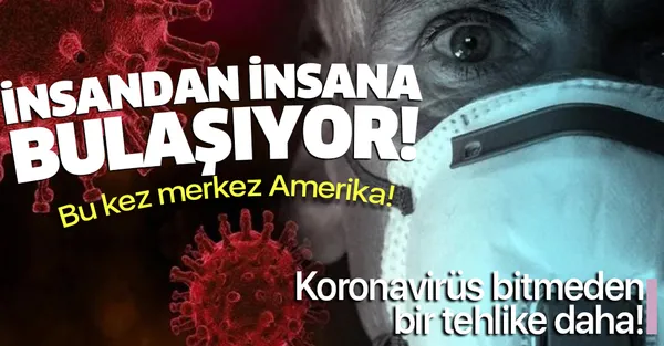 Koronavirüs bitmeden yeni bir virüs daha ortaya çıktı! İnsandan insana bulaşıyor! Bu kez merkez...-1