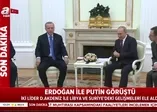 Son dakika: Başkan Erdoğan Putin ile görüştü