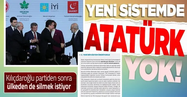 6 muhalefetin yeni sisteminde Atatürk yok!
