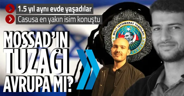 Son dakika: MİT operasyonuyla paketlenen 15 MOSSAD ajanından biriyle 1.5 sene yaşayan adamdan flaş sözler
