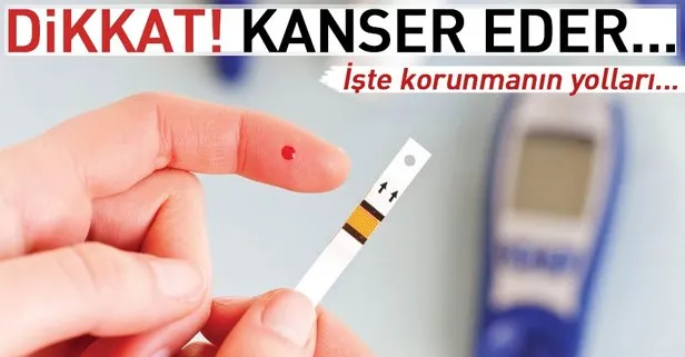 Diyabet kanser eder!