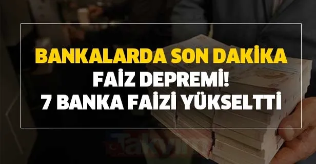 Bankalarda son dakika faiz depremi! İNG, YapıKredi, Akbank, Garanti, İş Bankası, TEB, Finansbank güncel faiz oranları…