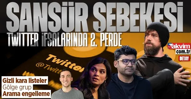 Twitter'ın "sansür şebekesi" ifşa oldu! Gizli kara listeler açığa çıktı takvim.com.tr detayları yazdı