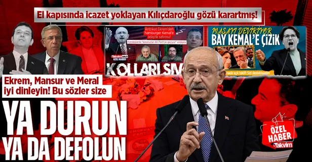 El kapısında icazet yoklayan Kılıçdaroğlu 'ille de adayım' diyor! İmamoğlu ve Yavaş'a bomba salvo: Nefsine hakim olmayanı yanımda tutmam