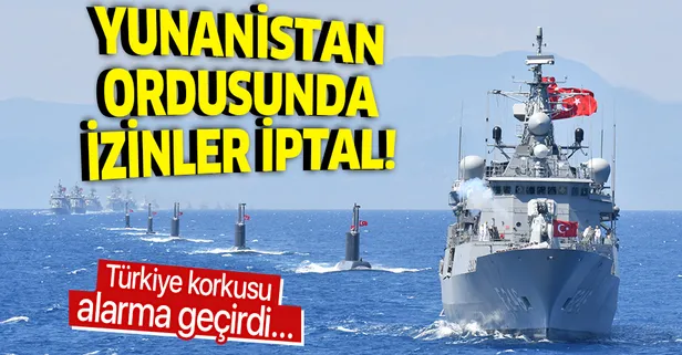 Oruç Reis korku saldı! Yunan ordusunda tatiller iptal edildi