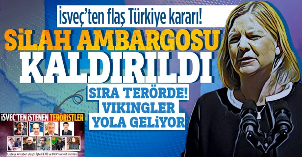 Son dakika: İsveç Türkiye'ye yönelik silah ambargosunu kaldırdı