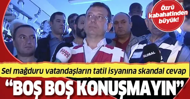 İstanbul’u sel götürürken tatil yapan İmamoğlu, kendisini eleştiren vatandaşlara “boş boş konuşuyorlar” dedi