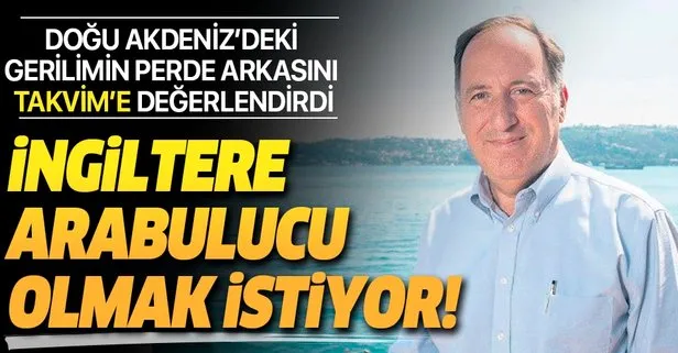 İngiltere Akdeniz'de arabulucu olmak istiyor - Takvim