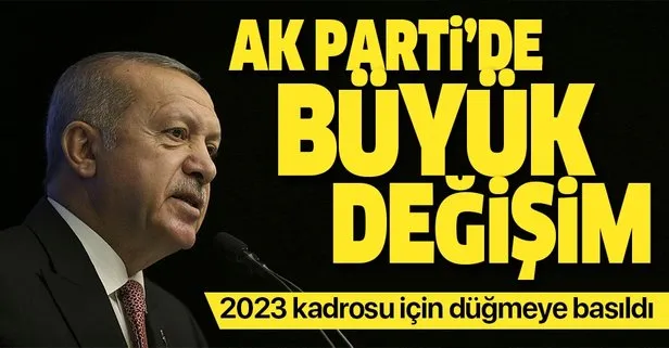 AK Parti’de 2023 kadrosu için düğmeye basıldı