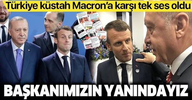 Türkiye, Başkan Erdoğan’ın yanında: Yapma Macron kaşınıyorsun!