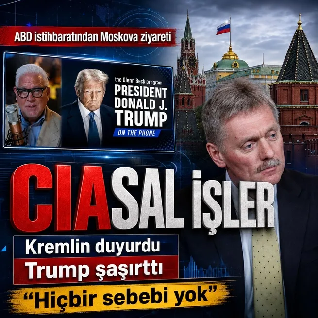CIAden Moskova ziyareti: Kremlin duyurdu! Trumptan dikkat çeken açıklama
