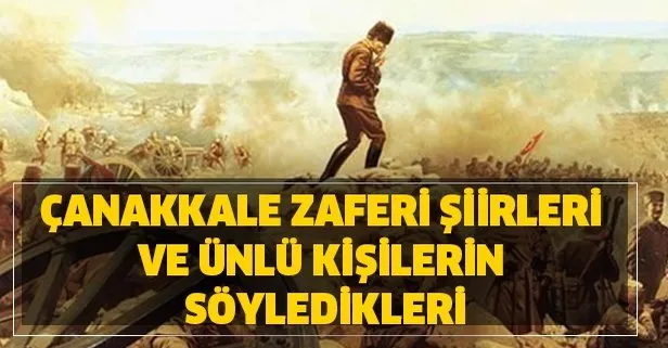 Canakkale Zaferi Unlu Kisilerin Soyledikleri Canakkale Zaferi