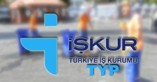 İŞKUR TYP personel alımı başladı! Türkiye geneli TYP şoför ve çevre temizliği personel alımı başvuru şartları nedir?
