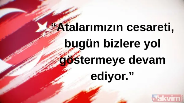 "Atalarımızın Cesareti, Bugün Bizlere Yol Göstermeye Devam Ediyor."