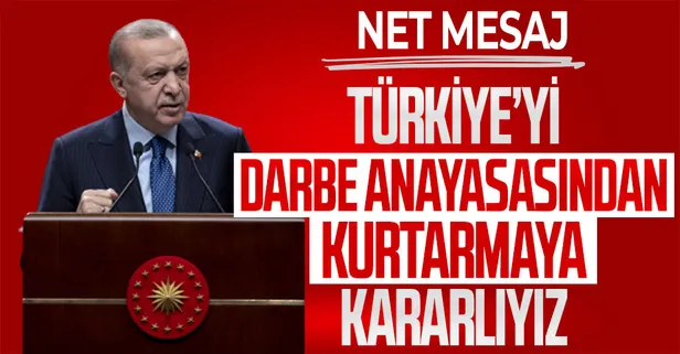 Başkan Erdoğan'dan net mesaj: Türkiye’yi darbe anayasasından kurtarmaya kararlıyız