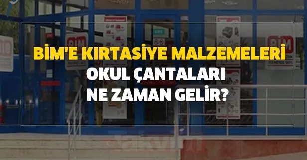 bim e kirtasiye ve okul cantalari geldi