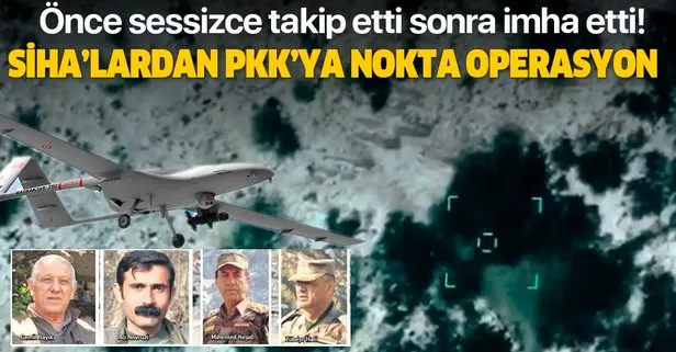 SİHA’lardan PKK’ya nokta operasyon