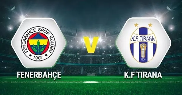 Fenerbahçe KF Tirana hazırlık maçı ne zaman?