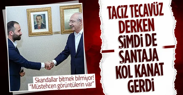 Taciz ve tecavüz derken şimdi de şantajcıya kol kanat gerdi! CHP'de skandallar bitmek bilmiyor! "Müstehcen görüntülerin var"