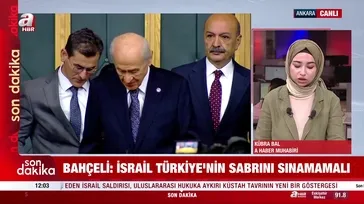 Bahçeli’den İsrail’e sert uyarı! "Türkiye’nin sabrını sınamaktan vazgeçin"