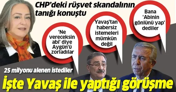 CHP’deki 25 milyonluk rüşvet skandalının tanığı Sibel Aygün konuştu! İşte Mansur Yavaş ile yaptığı görüşme