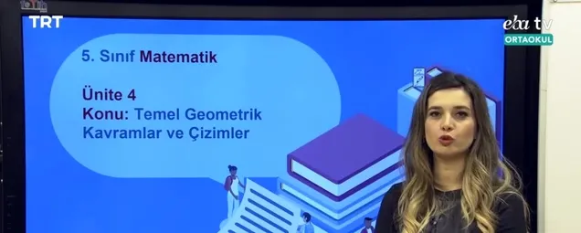 5. Sınıf - Matematik Dersi! Konu: Temel Geometrik Kavramlar Ve Çözümler 26 Mart 2020 Perşembe