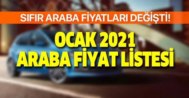 Sıfır otomobil fiyat listesi: Ocak 2021 Ford, Dacia, Fiat, Volkswagen, BMW, Opel sıfır araba fiyatları ne kadar oldu?