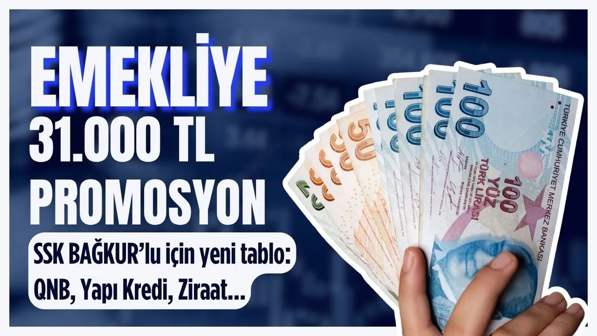 Emekliye 31.000 TL ek ödeme! SSK Bağ-Kur emeklisine kasım ayı promosyon tablosu açıklandı: 16.000-19.000 TL maaş alan...