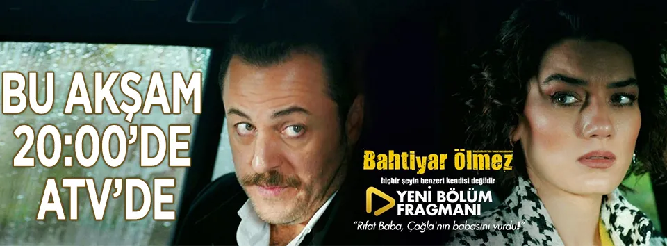 Bahtiyar Ölmez bu akşam saat 20:00'de ATV'de