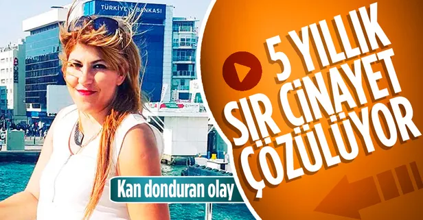 5 yıllık sır cinayet çözülüyor! Vahşice öldürüp parçalara ayırmış
